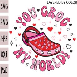 You Croc My World Layered SVG, Croc Hearts Valentine Svg, Valentine Saying Love Svg