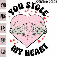 You Stole My Heart Butt Skeleton Hand Svg, Skeleton Hand Valentine Quote  SVG, Valentine Butt Heart Symbol SVG