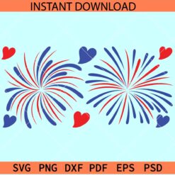 4th July Fireworks SVG, Freedom Day Fireworks SVG, Independence Day Fireworks SVG
