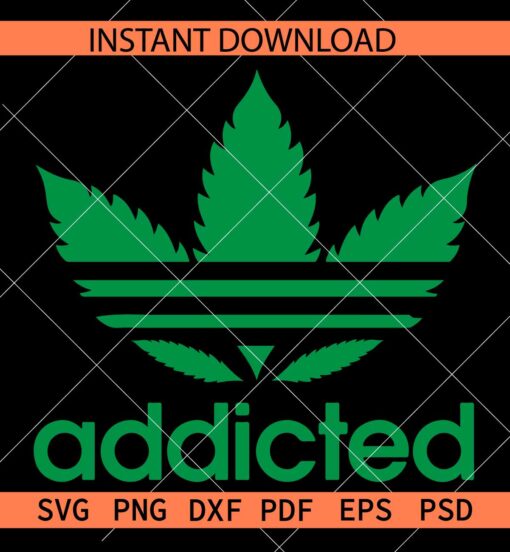 Addicted Adidas Logo SVG, Addicted Weed SVG, Addicted Marijuana Leaf SVG