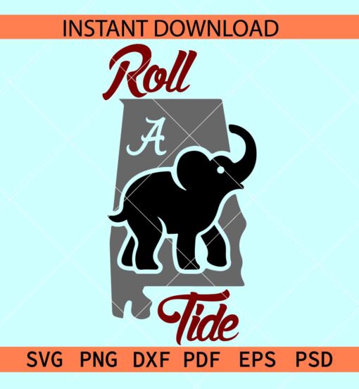 Alabama Roll a Tide SVG, Roll Tide SVG, Elephant SVG