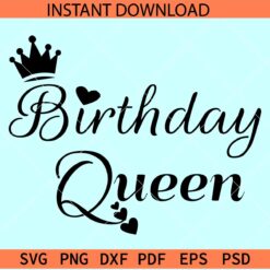 Birthday Queen SVG, Happy Birthday SVG, Birthday Crown SVG