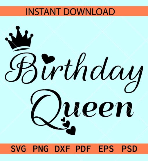 Birthday Queen SVG, Happy Birthday SVG, Birthday Crown SVG