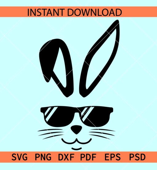 Bunny with sunglasses SVG, Bunny Dude SVG, Easter Dude SVG,  Bunny Face with sunglasses SVG