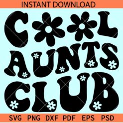 Cool Aunts Club SVG, Retro Cool Aunts Club SVG, Wavy Text Cool Aunts Club SVG