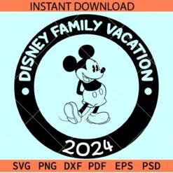 Disney Family Vacation 2024 SVG, Mickey Family Vacation SVG