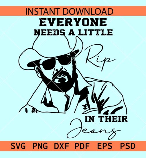 Everyone needs a little RIP in their Jeans SVG, Every girl needs a little RIP in her jeans svg