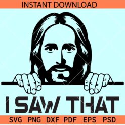 I saw That Jesus SVG, Jesus Peeking SVG, Jesus Christ Vector SVG, Peeking Jesus I Saw That SVG