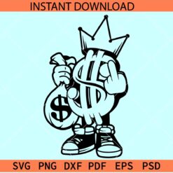 King Money Middle Finger SVG, King Money with money bag SVG, King money with dollars SVG