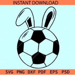 Soccer Ball with Bunny Ears SVG, Easter Soccer Ball SVG, Easter Sports SVG, Soccer Bunny SVG