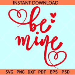 Be mine heart SVG, Valentine Quote SVG, Valentine Saying SVG