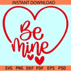 Be mine heart symbol SVG, Be Mine Love Symbol SVG, Valentine Quote SVG