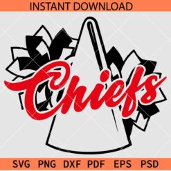 Chiefs Cheers SVG, Chiefs Megaphone SVG, Chiefs Pom Pom Cheers SVG