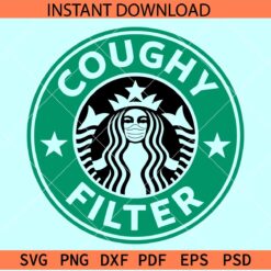 Coughy filter SVG, Starbucks coughy filter SVG, Coughy Filter Coffee SVG