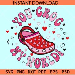  Croc with Hearts Valentine quote Svg, You Croc My World Layered SVG