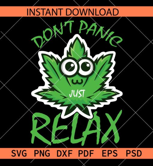 Don't Panic Just Relax Weed Cartoon SVG, Marijuana cartoon don't panic just relax  SVG