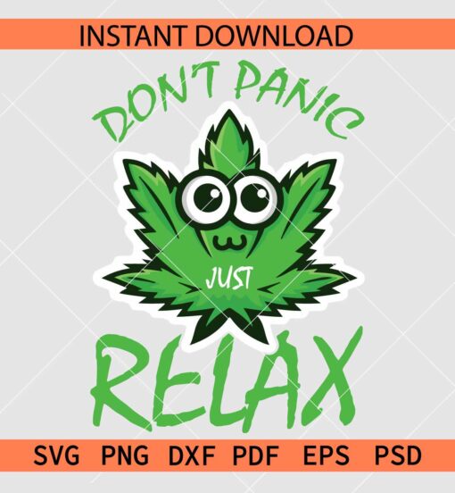 Don't Panic Just Relax Weed Cartoon SVG, Marijuana cartoon don't panic just relax  SVG