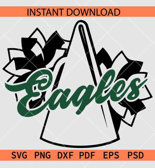 Eagles Megaphone SVG, Team Eagles Pom Pom SVG, The Eagles SVG, Eagles Cheer SVG