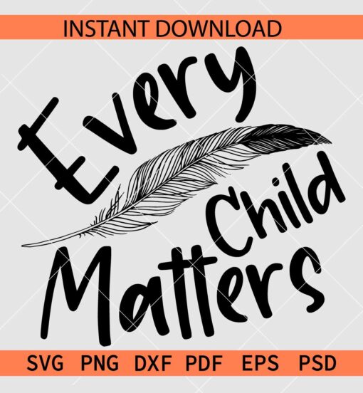 Every Child Matters Feather SVG, Child Welfare SVG, Child Day Holiday SVG