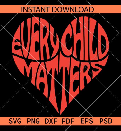Every Child Matters Heart Symbol SVG, Every Child Matters Love Symbol SVG,  Orange Shirt Day SVG