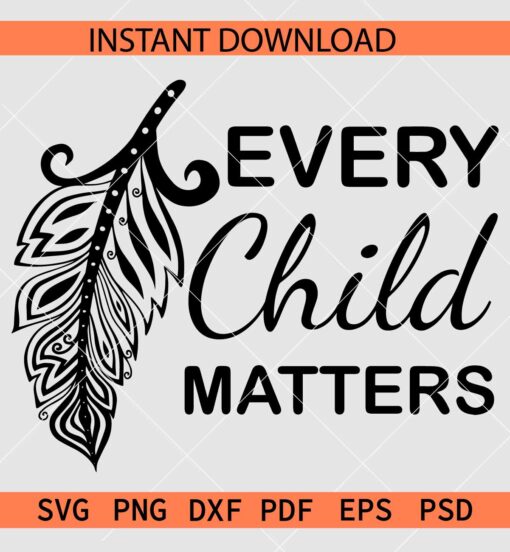 Every Child Matters Stencil SVG, Every Child Matters Feather SVG, September 30th Orange Day SVG
