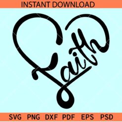 Faith heart symbol SVG, Inspirational Heart Symbol SVG, Faith Love Symbol SVG