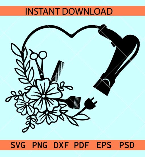 Floral Hair Stylist Heart SVG, Love Symbol Hair Stylist SVG