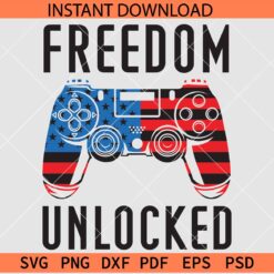 Freedom Unlocked SVG, Patriotic Video Game SVG, 4th of July Gamer SVG
