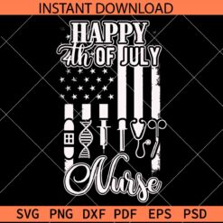 Happy 4th July Nurse SVG, Patriotic Nurse SVG, USA Flag Nurse Tools SVG