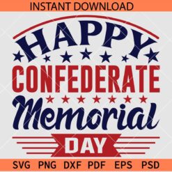 Happy Confederates memorial Day SVG, 26th April Confederate Memorial Day SVG