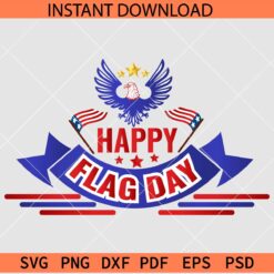 Happy Flag Day SVG, American Flag Day SVG