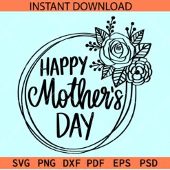 Happy Mothers Day Wreath SVG, Floral others Day wreath SVG, Mothers Day Flowers SVG