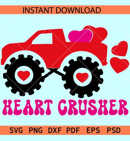 Heart Crusher Car SVG, Monster truck heart Crusher SVG, Valentine Quote SVG