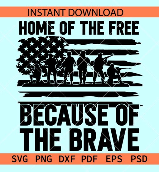 Home of the free because of the brave Flag SVG, July 4th Quote Flag SVG, 4th of July Quote Flag SVG