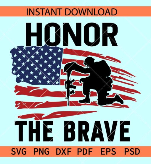 Honor the brave Distressed Flag SVG, Honor the brave Army SVG, Army appreciation SVG