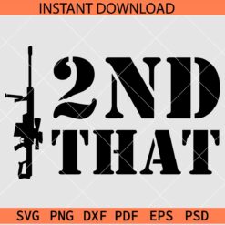 I Second That SVG, I 2nd That SVG, Second Amendment SVG