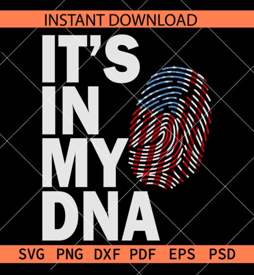 Its in my DNA America Flag Finger Print SVG, Patriotic Finger print SVG
