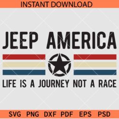 Jeep America SVG, Life is a journey not a race Jeep Flag SVG