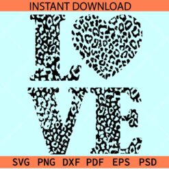 Leopard Prints Love Heart phrase SVG, Leopard Prints Heart  Symbol Love SVG