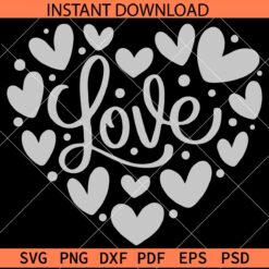 Love Hearts SVG, Love Name inside Hearts SVG, Valentines Day Hearts SVG