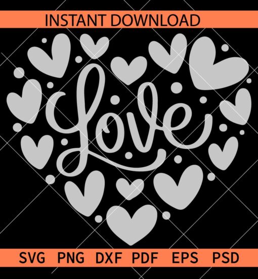 Love Hearts SVG, Love Name inside Hearts SVG, Valentines Day Hearts SVG