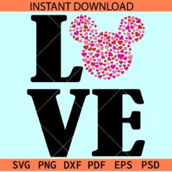Love Phrase Mickey Head Hearts SVG, Mickey Head Hearts Love Name SVG, Disney Love SVG