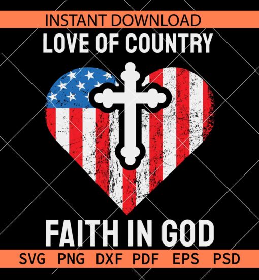 Love of country faith in God Heart SVG, Patriotic Heart with Cross SVG
