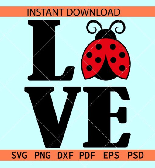 Love phrase lady bug SVG, Love Name love bug SVG, Valentine Lady bug Love Name SVG