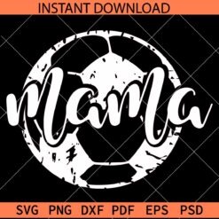 Mama Soccer Ball SVG, Soccer Ball Mama SVG, Sports Mama SVG