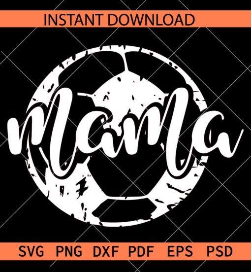 Mama Soccer Ball SVG, Soccer Ball Mama SVG, Sports Mama SVG