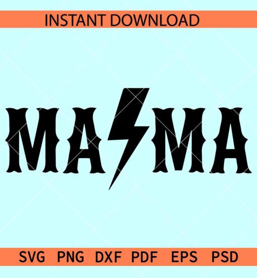 Mama lightning bolt SVG, Mama Power SVG