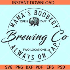 Mamas Boobery Brewing Co SVG, Breast Feeding  Campaign SVG