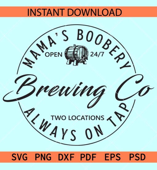 Mamas Boobery Brewing Co SVG, Breast Feeding  Campaign SVG