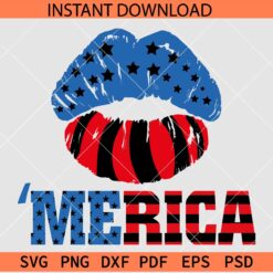 'Merica lips SVG, Patriotic kiss SVG, July 4th lips SVG, Fourth July kiss SVG